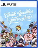 Thank Goodness You're Here! [PS5]