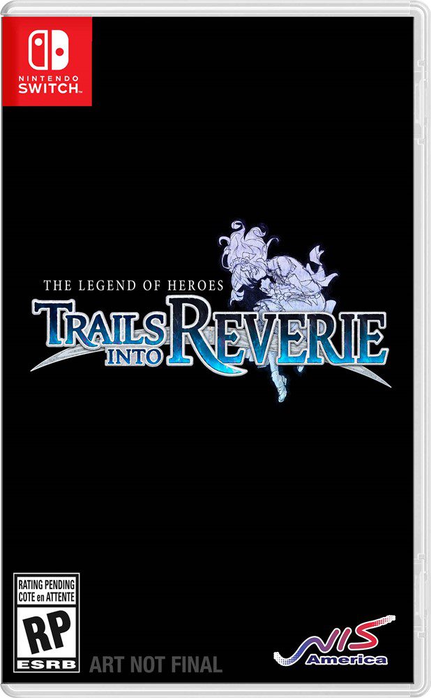 The Legend of Heroes: Trails into Reverie [Switch]